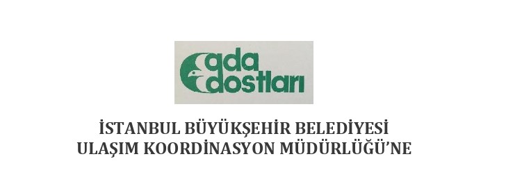 Ada Dostları Derneği’nden UKOME’ye Dilekçe